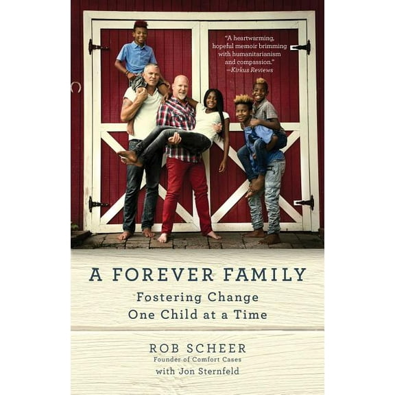 A Forever Family: Fostering Change One Child at a Time, (Paperback)