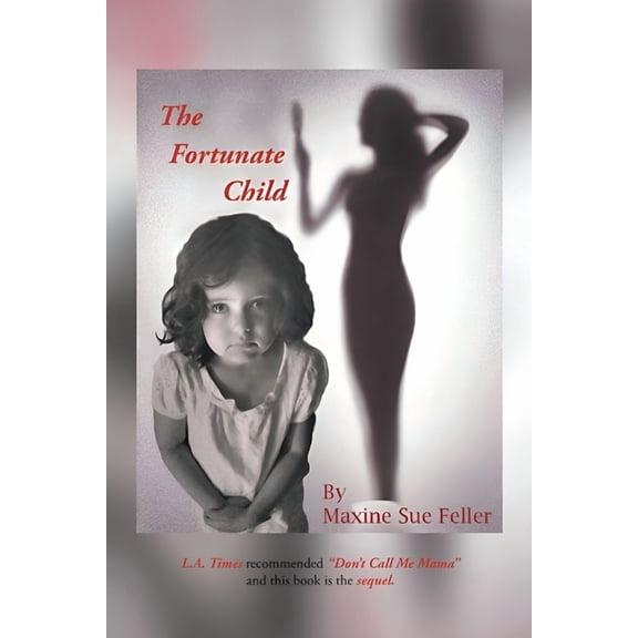 The Fortunate Child, (Paperback)
