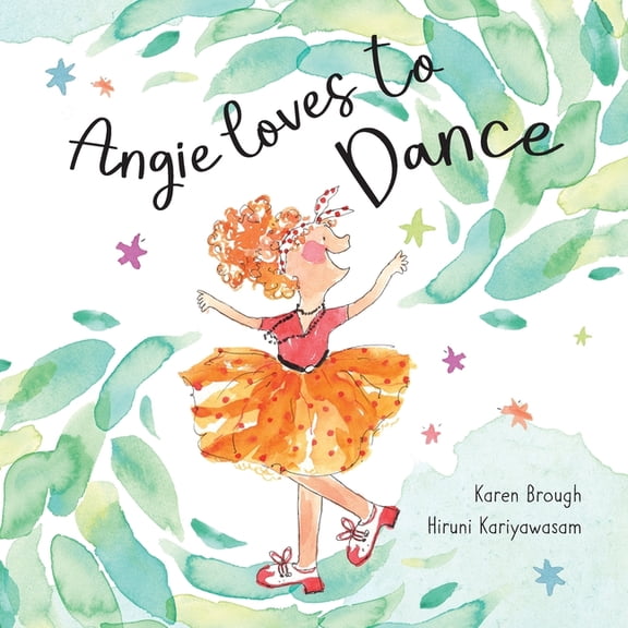 Angie Loves to Dance: Finding Joy in Life's Adventures, (Paperback)