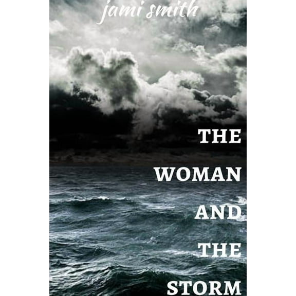 The Woman and the Storm, (Paperback)