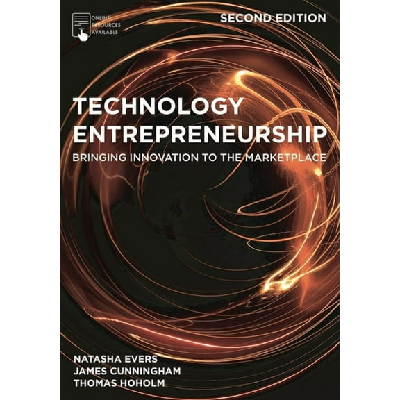 Technology Entrepreneurship: Bringing Innovation to the Marketplace, (Paperback)