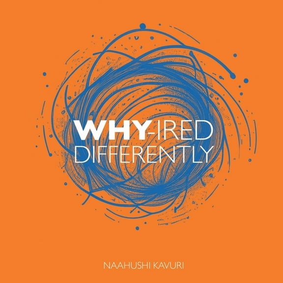 Why-ired Differently, (Paperback)
