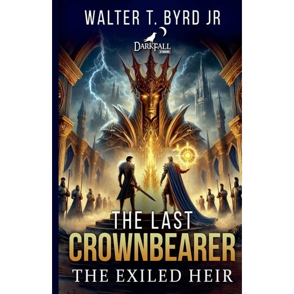 The Exiled Heir: The Last Crownbearer, (Paperback)