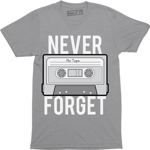 Never Forget Vintage Cassette Sarcastic Graphic Music Men's Tee Shirt