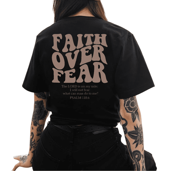 Black Print Tshirt Cotton Graphic Tees Shirts Brown Tone FAITH OVER FEAR Psalm 118:6 Design Church Worship Wear S-5XL Plain Tops