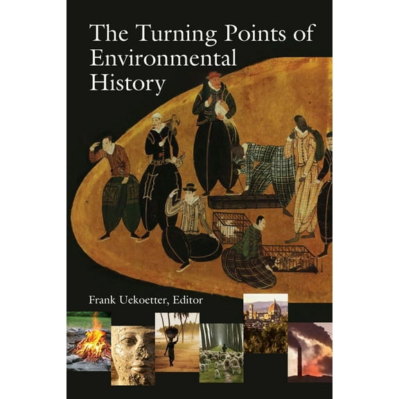 The Turning Points of Environmental History, (Paperback)