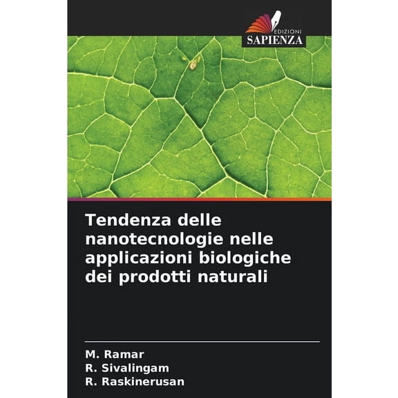 Tendenza delle nanotecnologie nelle applicazioni biologiche dei prodotti naturali, (Paperback)
