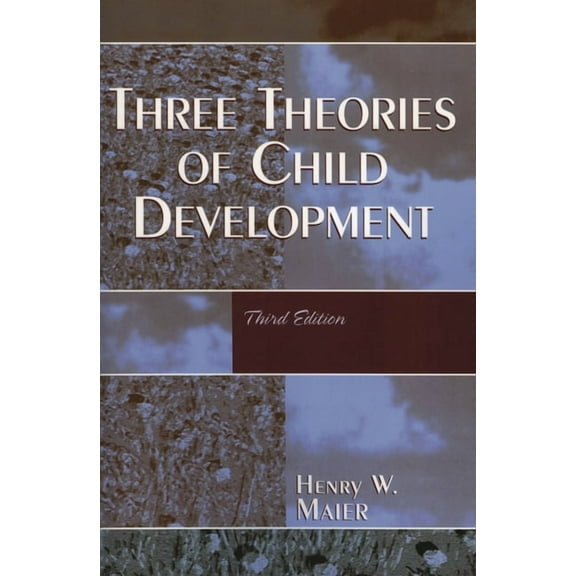 Three Theories of Child Development, (Paperback)