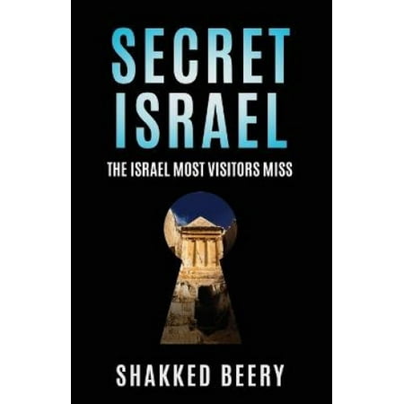 Secret Israel: The Israel Most Visitors Miss | Walmart Canada