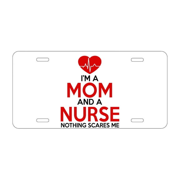 DistinctInk Custom Aluminum Vanity Front License Plate - Mom and a Nurse Nothing Scares Me - Weatherproof, Pre-Drilled Holes