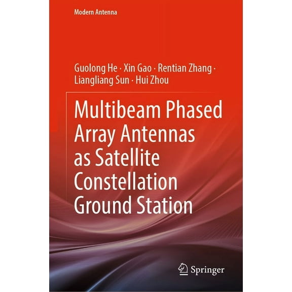 Modern Antenna Multibeam Phased Array Antennas as Satellite Constellation Ground Station, (Hardcover)