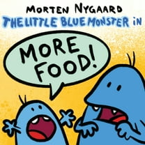 The Little Blue Monster - More Food!, (Paperback)