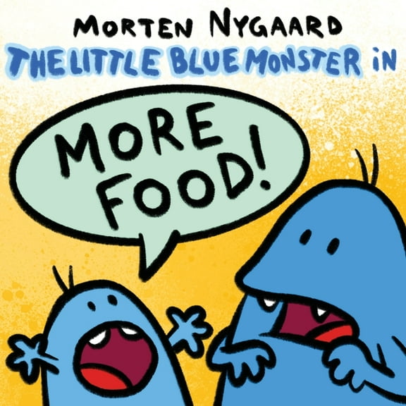 The Little Blue Monster - More Food!, (Paperback)
