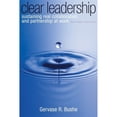 thumbnail image 1 of Pre-Owned Clear Leadership: Sustaining Real Collaboration and Partnership at Work (Paperback) by Gervase R Bushe, 1 of 1