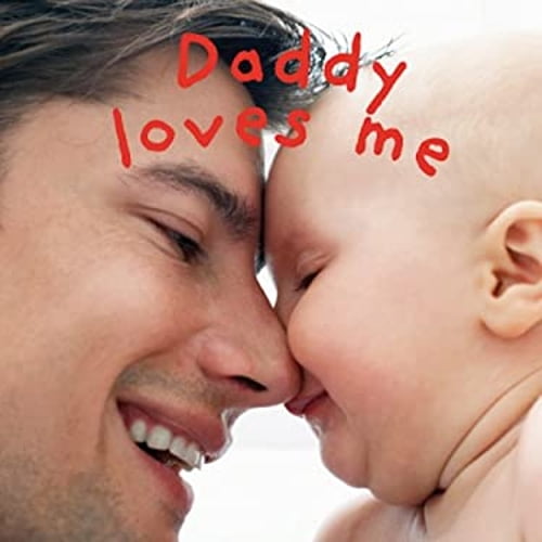 Pre-Owned Daddy Loves Me (Unknown) 0756634644 9780756634643