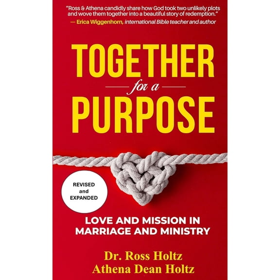 Together for a Purpose: Love and Mission in Marriage and Ministry, (Paperback)