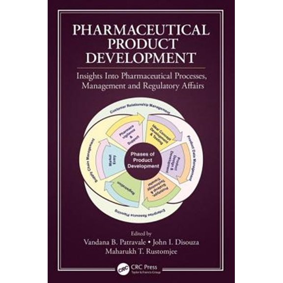 Pre-Owned Pharmaceutical Product Development: Insights Into Pharmaceutical Processes, Management and Regulatory Affairs, (Hardcover)