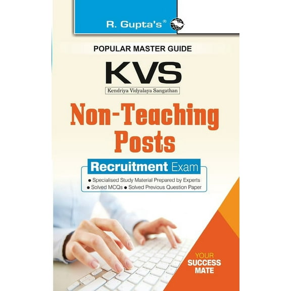 Kvs: LDC/UDC & Stenographer GradeII (NonTeaching Post) Recruitment Exam Guide, (Paperback)