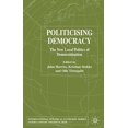 thumbnail image 1 of Politicising Democracy: The New Local Politics of Democratisation (International Political Economy Series), 1 of 3