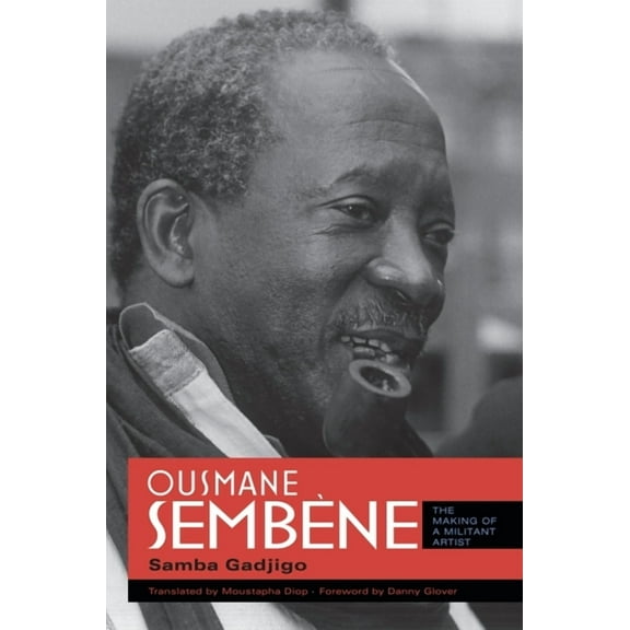 Ousmane Sembène: The Making of a Militant Artist, (Paperback)
