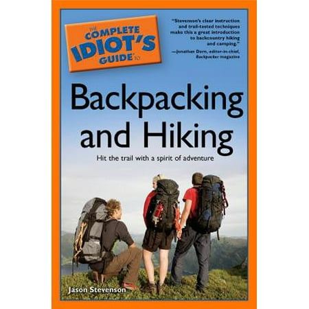 The Complete Idiot's Guide to Backpacking and Hiking -