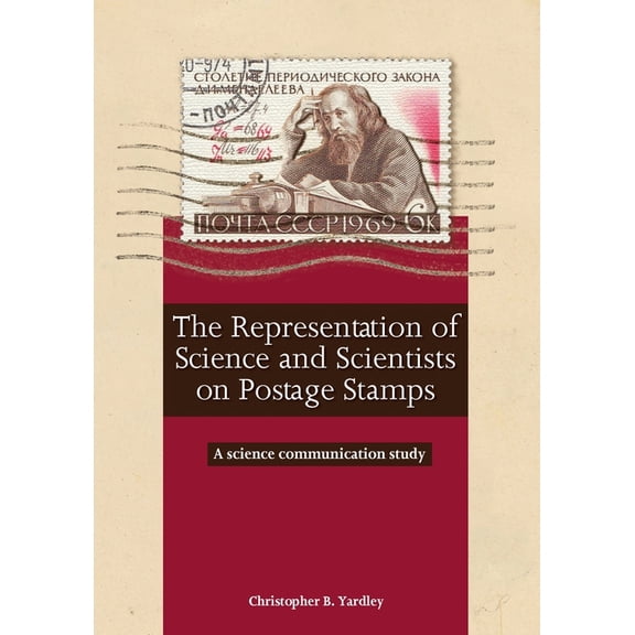 The Representation of Science and Scientists on Postage Stamps (Paperback)