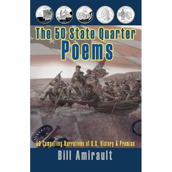 Pre-Owned 50 State Quarter Poems : 50 Compelling Narratives of U.s. History & Promise