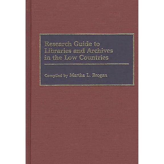 Bibliographies and Indexes in Library an Research Guide to Libraries and Archives in the Low Countries, Book 5, (Hardcover)