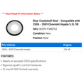 thumbnail image 2 of Rear Crankshaft Seal - Compatible with 2006 - 2009 Chevy Impala 5.3L V8 2007 2008, 2 of 2