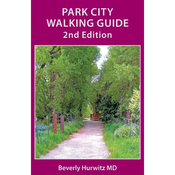 Pre-Owned Park City Walking Guide (Paperback) 1947459511 9781947459519