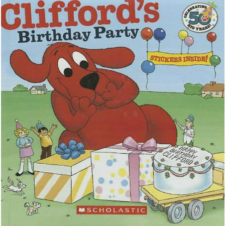 Clifford's Birthday Party : 50th Anniversary (50th Birthday Poems For Best Friends)