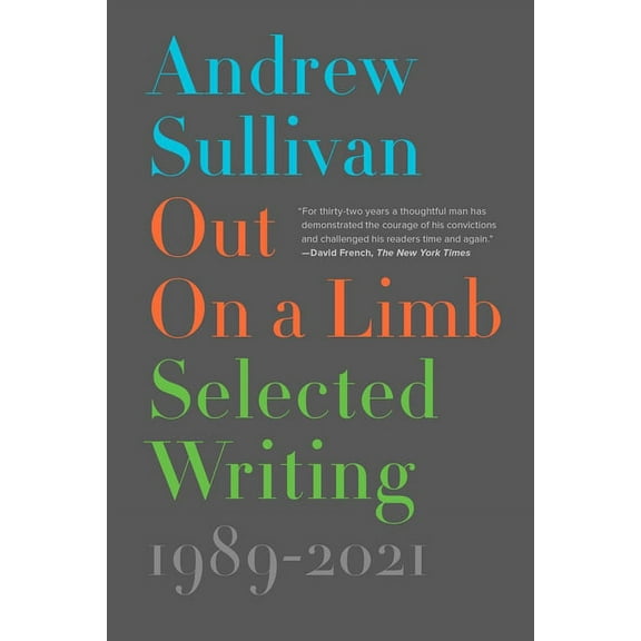 Out on a Limb: Selected Writing, 1989-2021, (Paperback)
