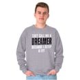 thumbnail image 5 of They Call Me A Dreamer Sleep A Lot Sweatshirt for Men or Women Brisco Brands X, 5 of 6