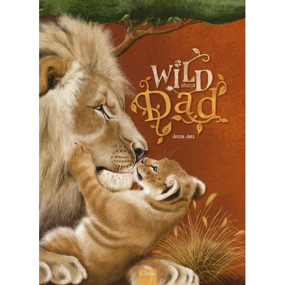 Wild about Dad, (Hardcover)