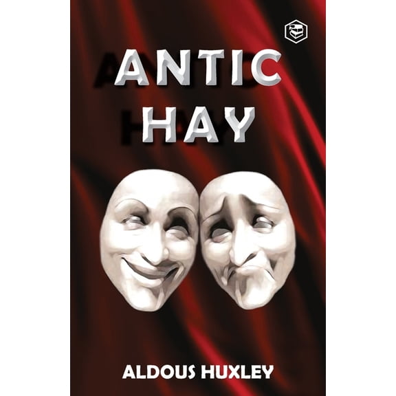 Antic Hay, (Paperback)