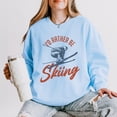thumbnail image 2 of I'd Rather Be Skiing - Women's Lightweight Garment Dyed Sweatshirt, 2 of 8