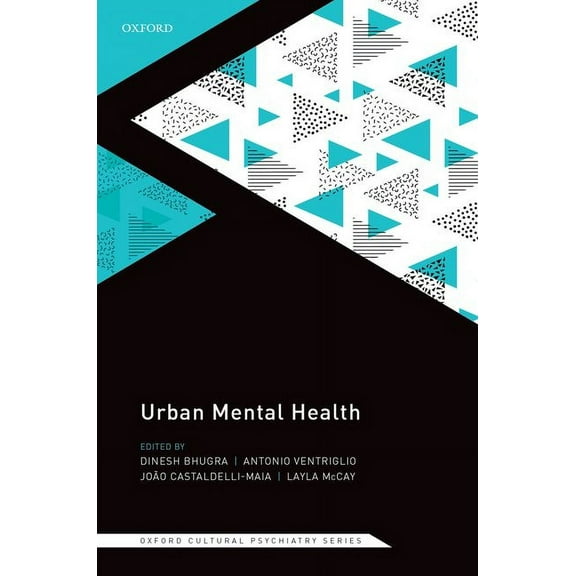 Oxford Cultural Psychiatry Urban Mental Health (Oxford Cultural Psychiatry series), (Hardcover)