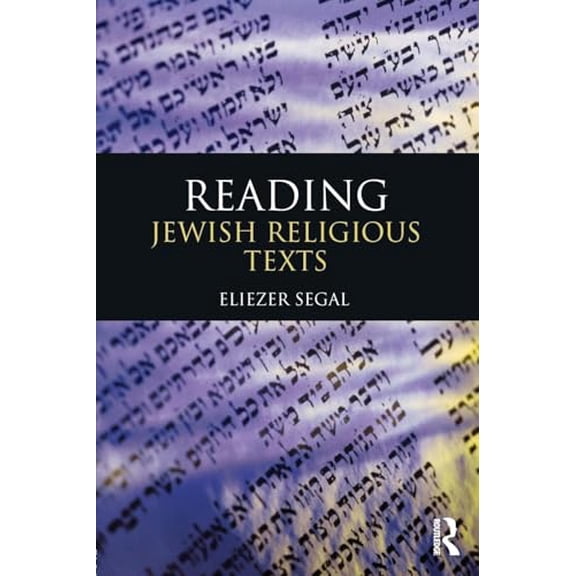 Pre-Owned Reading Jewish Religious Texts (Paperback) 0415588227 9780415588225