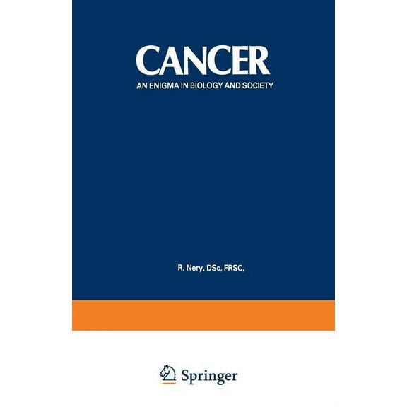 Cancer: An Enigma in Biology and Society, (Paperback)