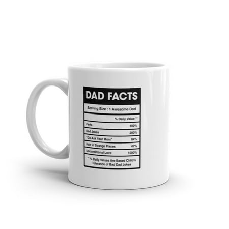 

Dad Nutrition Facts Mug Funny Sarcastic Father s Day Family Humor Novelty Coffee Cup-11oz