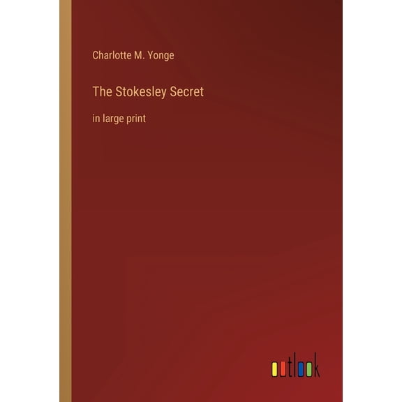 The Stokesley Secret: In Large Print - 9783368326968