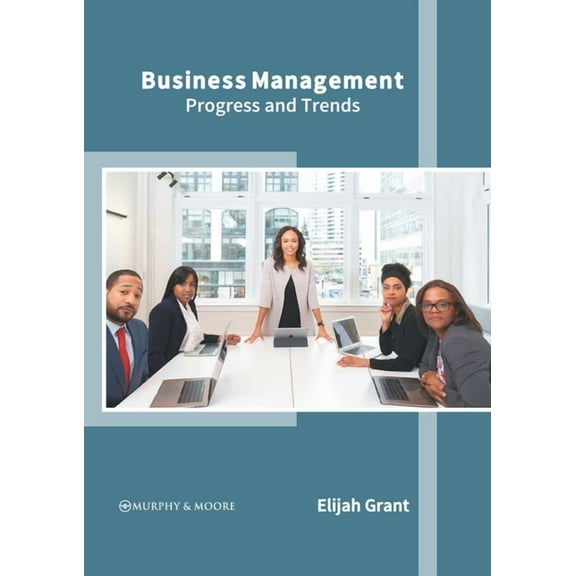 Business Management: Progress and Trends, (Hardcover)