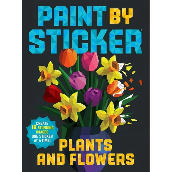 Paint by Sticker: Plants and Flower (Paperback)