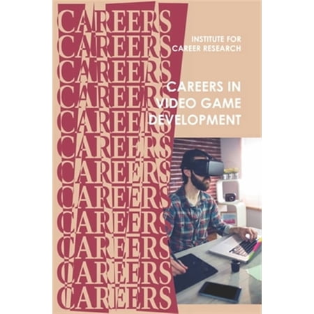 Careers in Video Game Development (Paperback)