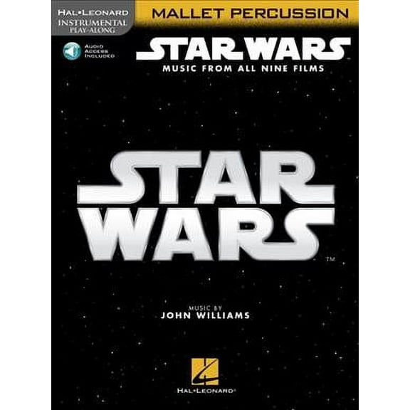 Star Wars - Instrumental Play-Along for Mallet Percussion : Music from All Nine Films (Paperback)
