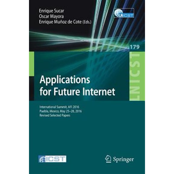 Pre-Owned Applications For Future Internet 1st ed. 2017