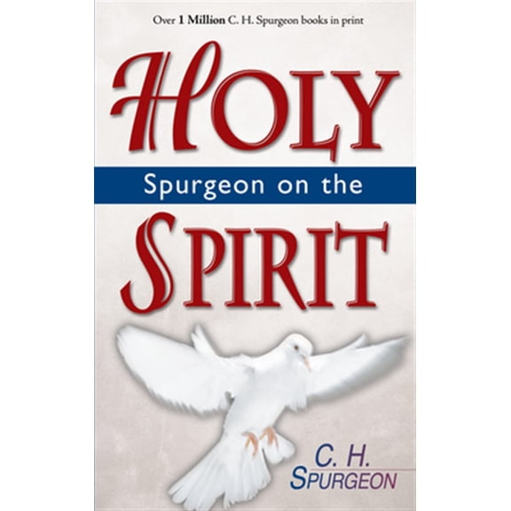 Pre-Owned Spurgeon on the Holy Spirit (Paperback) 0883686228 9780883686225