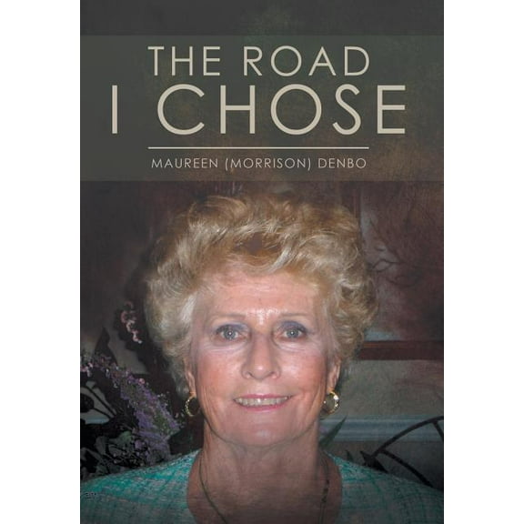 The Road I Chose (Hardcover)