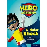 Hero Academy: Oxford Level 12, Lime+ Book Band: A Major Shock