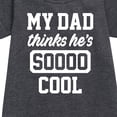 thumbnail image 2 of Instant Message - Cool Dad He Thinks - Toddler & Youth Girls Fleece Dress, 2 of 5